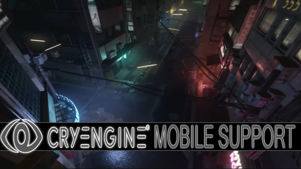 CryEngine To Get Mobile Support