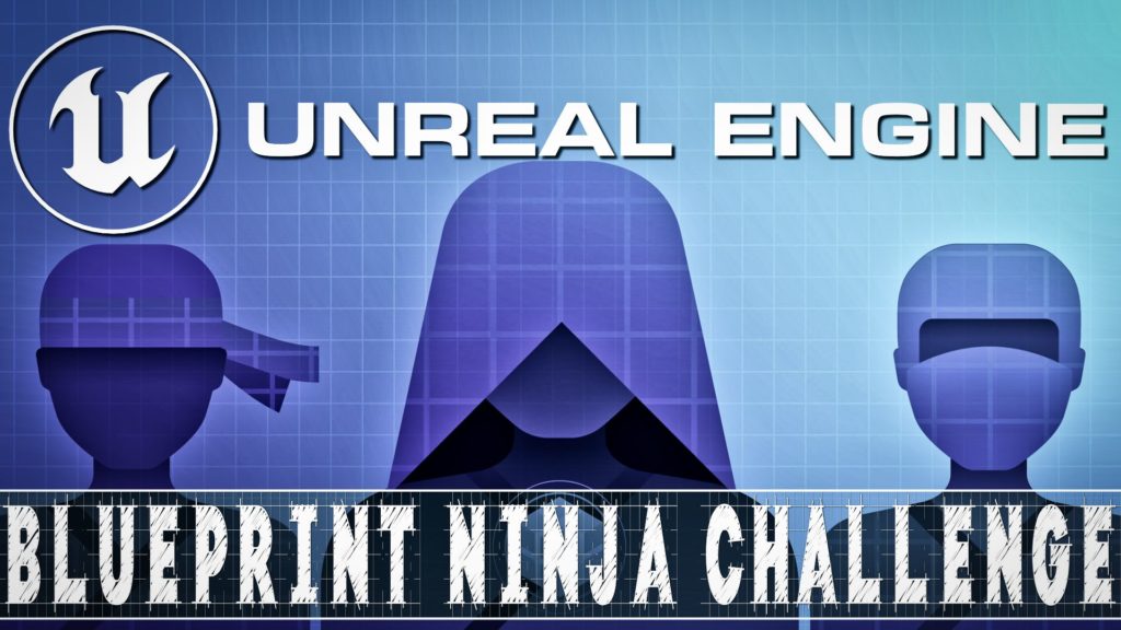 Unreal Engine blueprint ninja challenge
