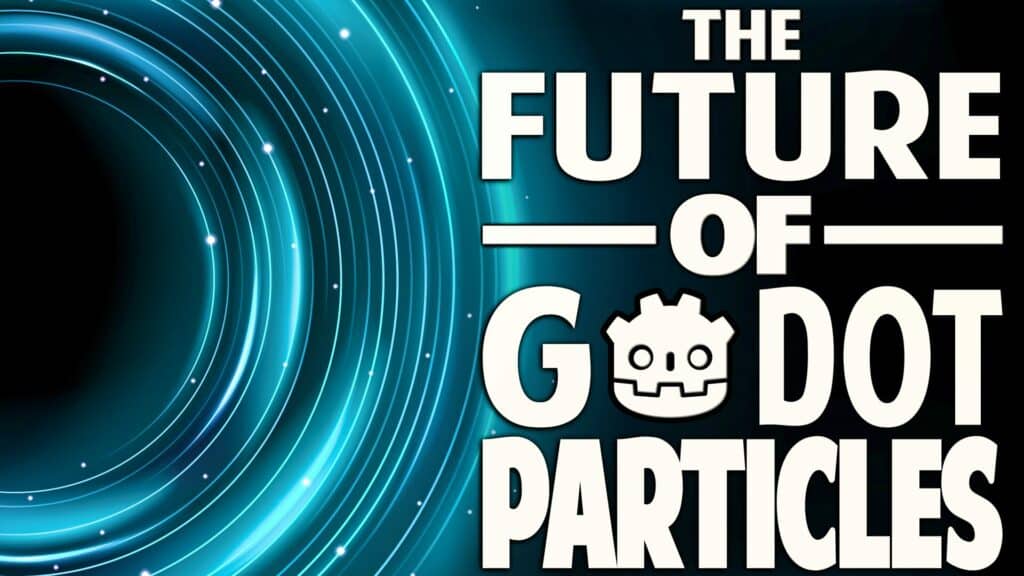 Particle Systems in Godot 4 How to use tutorial and overview of future of Godot particles in Godot 4.2 beta and beyond
