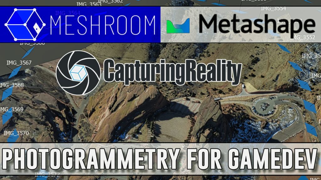 Photogrammetry in GameDev Meshroom Metashape REalityCapture