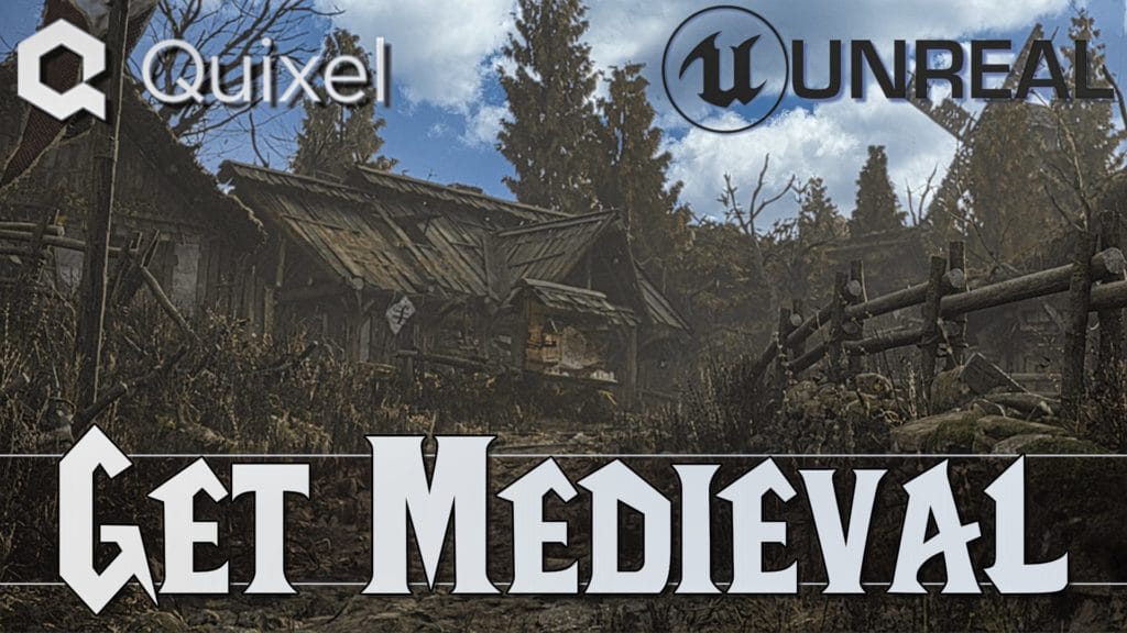 Unreal Engine Medieval Environment and Tutorial by Quixel Released