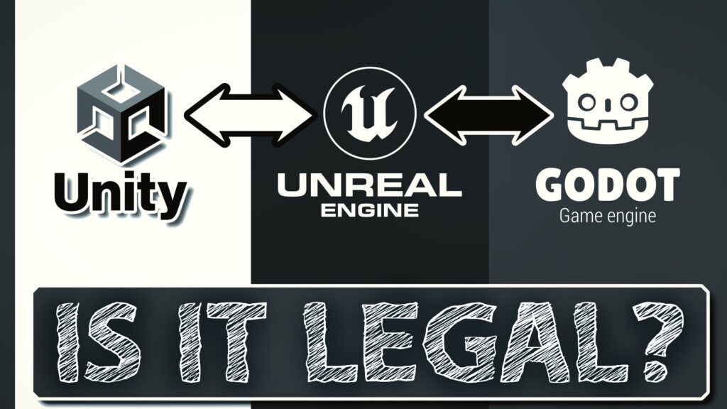 Unreal to Unity to Godot Asset Store is it legal
