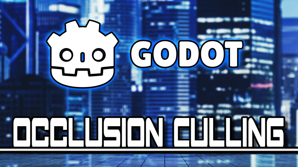 Godot 3.4 Beta 2 Occlusion Culling