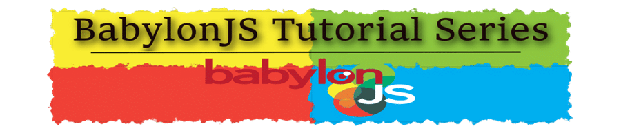 BabylonJS Tutorial Series Banner